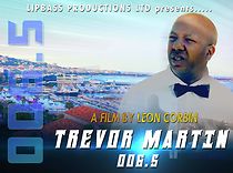 Watch Trevor Martin 006.5