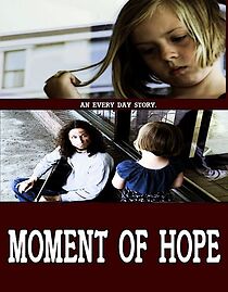 Watch Moment of Hope (Short 2011)