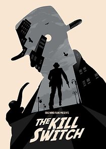 Watch The Kill Switch (Short 2022)