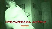 Watch Paranormal Antics