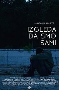 Watch Izgleda da smo sami