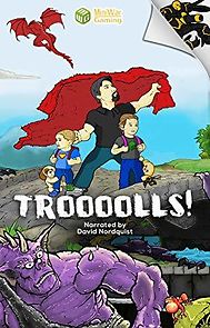 Watch Troooolls!