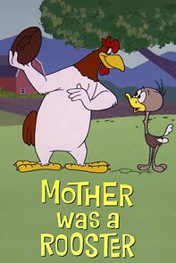 Watch Mother Was a Rooster (Short 1962)