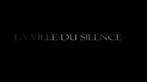 Watch La ville du silence