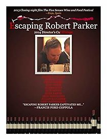 Watch Escaping Robert Parker: 2014 Director's Cut Vintage