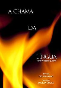 Watch A Chama da Língua: um videorequiem