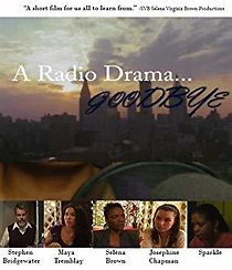 Watch A Radio Drama Goodbye