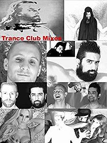 Watch Trance Club Mixes