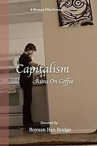 Watch Capitalism Runs on Coffee