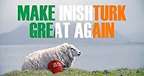 Watch Make Inishturk Great Again