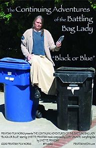 Watch The Continuing Adventures of the Battling Bag Lady: Black or Blue