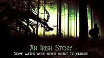 Watch An Irish Story