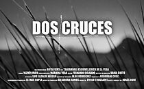 Watch Dos cruces (Short 2013)