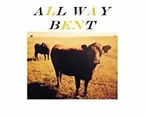 Watch All Way Bent