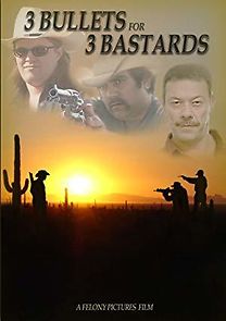 Watch 3 Bullets for 3 Bastards