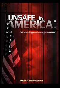 Watch Unsafe in America: Whatever Happened to the Girl Next Door?