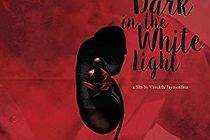 Watch Dark in the White Light