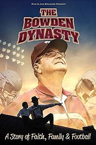 Watch The Bowden Dynasty: A Story of Faith, Family & Football