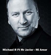 Watch Michael R Ft Mr Javier a: Mi Amor