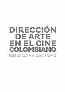 Watch Cine colombiano: estética vs identidad