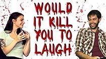 Watch Would It Kill You to Laugh