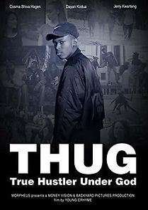 Watch T.H.U.G: True Hustler Under God