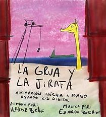 Watch La grúa y la jirafa