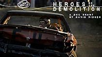 Watch Heroes of the Demolition