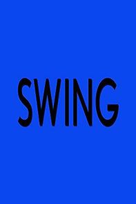 Watch Swing