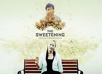 Watch The Sweetening (Short 2016)