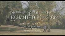 Watch Enchanted Kingdom (Short 2016)