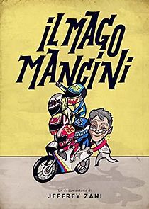 Watch Il Mago Mancini (Mancini, the motorcycle wizard)