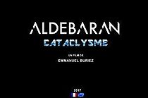 Watch Aldebaran Cataclysme