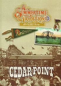Watch Cedar Point: A Summertime Tradition on Lake Erie