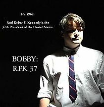 Watch Bobby: RFK 37