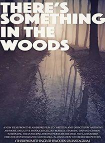 Watch There's Something in The Woods