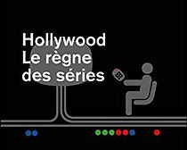 Watch Hollywood: Le règne des séries