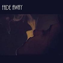 Watch Fade Away