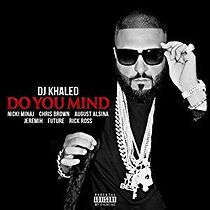 Watch DJ Khaled: Do You Mind