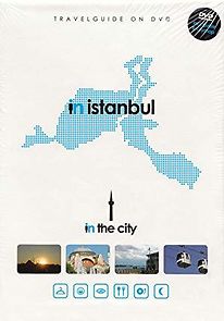 Watch In the City: Istanbul