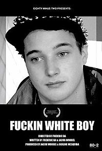 Watch F***in White Boy