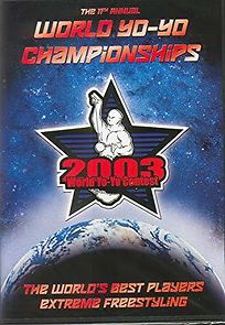 Watch The 2003 World Yo-Yo Championships