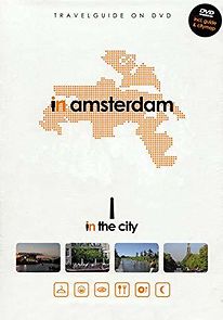 Watch In the City: Amsterdam