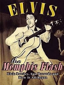 Watch Elvis: The Memphis Flash