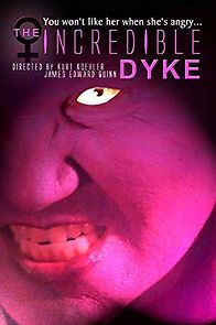 Watch The Incredible Dyke