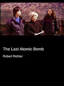 Watch The Last Atomic Bomb