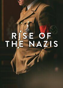 Watch Rise of the Nazis