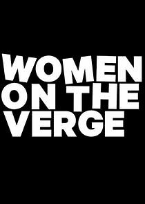 Watch Women on the Verge