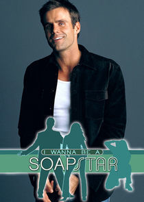 Watch I Wanna Be a Soap Star