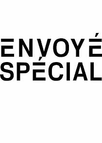 Watch Envoyé spécial